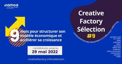 Creative Factory Selection : l’accélérateur des industries culturelles et créatives