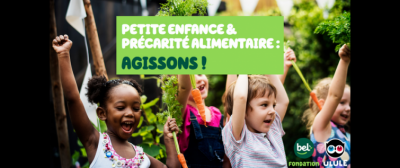 Précarité Alimentaire & Petite Enfance : Agissons !