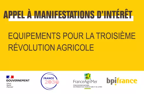 Appel à manifestations d’intérêt : « Equipements pour la troisième révolution agricole »