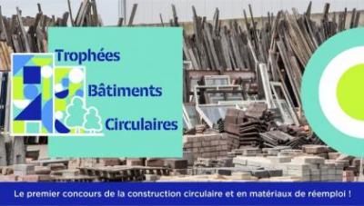 Trophées Bâtiments Circulaires 2023 | Appel à projets Réemploi et Circularité