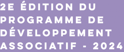 Programme de d&eacute;veloppement associatif - 2&egrave;me &eacute;dition 